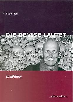 Die Devise lautet