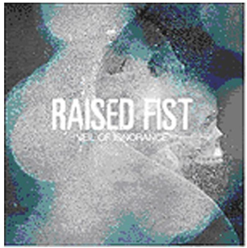 Raised Fist - Veil of Ignorance