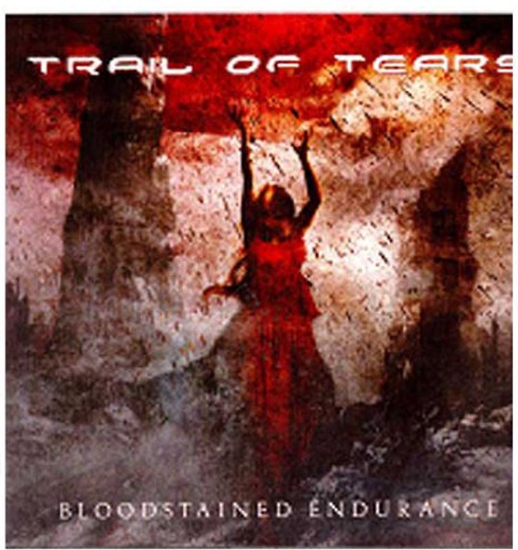 Trail of Tears - Bloodstained Endurance