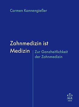 Zahnmedizin ist Medizin