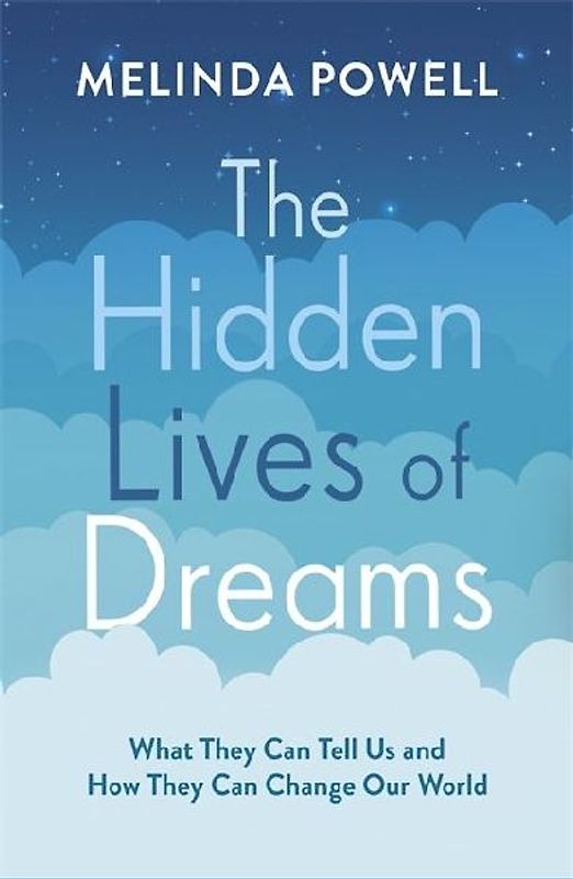 The Hidden Lives of Dreams