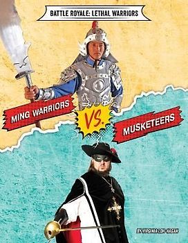 Ming Warriors vs. Musketeers