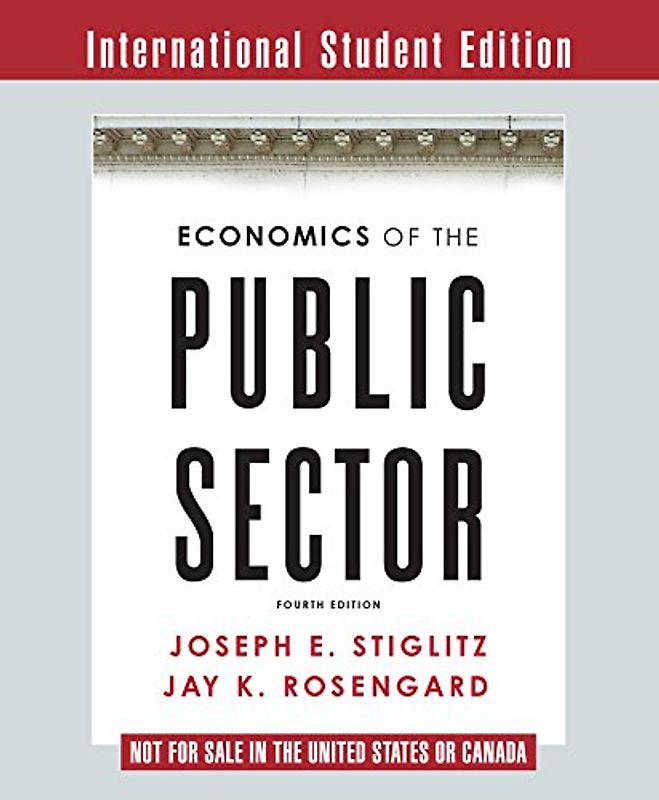 Economics of the Public Sector - Stiglitz, Joseph E.