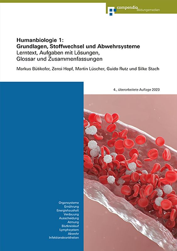 Humanbiologie 1: Grundlagen, Stoffwechsel und Abwehrsysteme