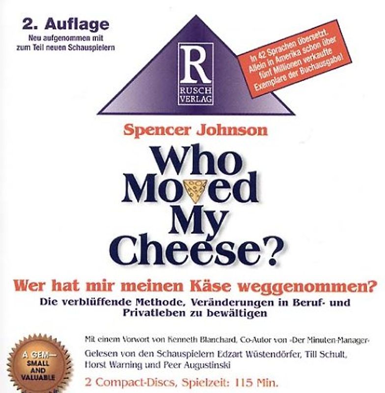 Who moved my cheese?. Wer hat mir meinen Käse geklaut?