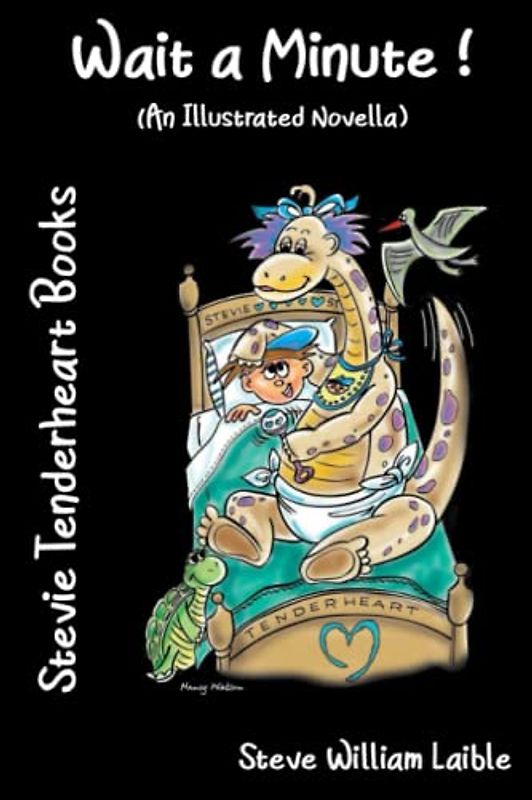 Stevie Tenderheart Books Wait a Minute! (An Illustrated Novella)
