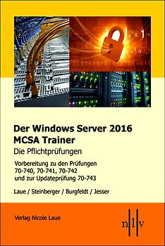 Der Windows Server 2016 MCSA-Trainer, die Pflichtprüfungen