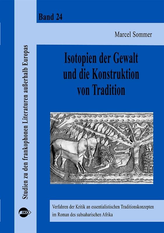 Isotopien der Gewalt und die Konstruktion von Tradition