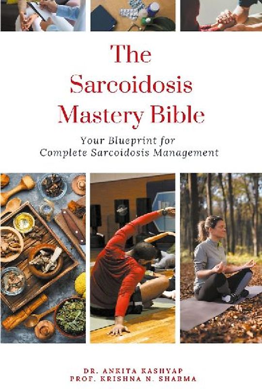 The Sarcoidosis Mastery Bible