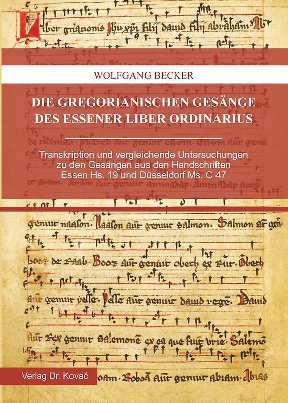 Die gregorianischen Gesänge des Essener Liber ordinarius