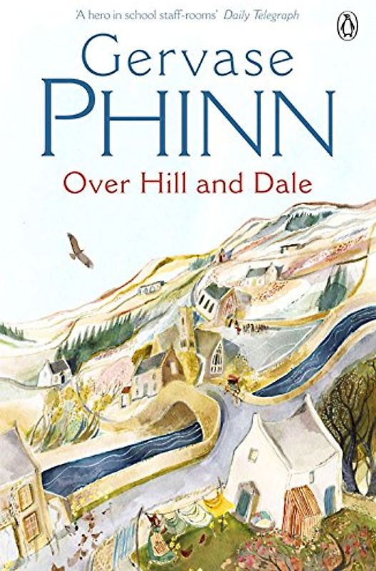 Over Hill and Dale - Gervase Phinn