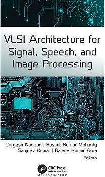 VLSI Architecture for Signal, Speech, and Image Processing