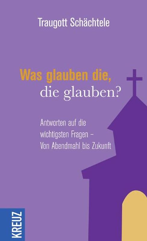 Was glauben die, die glauben?