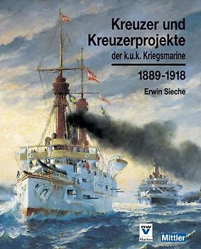 Kreuzer und Kreuzerprojekte der k.u.k. Kriegsmarine 1889-1918