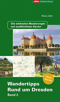 Wandertipps rund um Dresden - Band 2