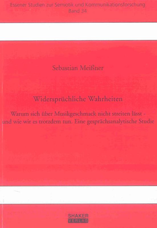 Widersprüchliche Wahrheiten