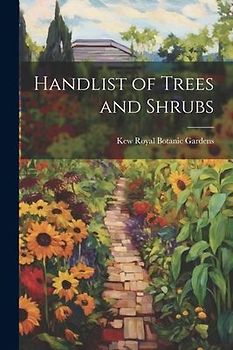Handlist of Trees and Shrubs