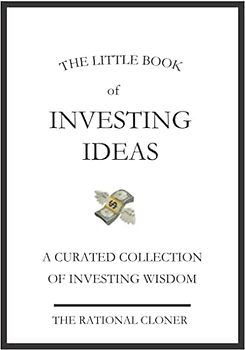 The Little Book of Investing Ideas: A Curated Collection of Investing Wisdom