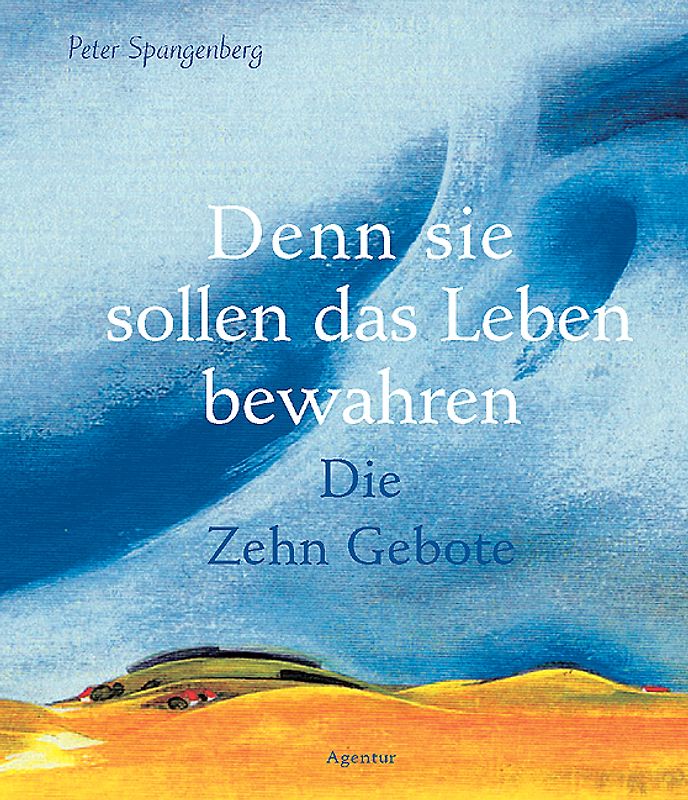 Denn die sollen Leben bewahren