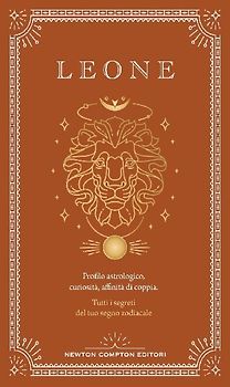 Guida astrologica al segno del Leone