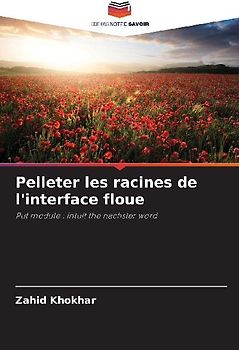 Pelleter les racines de l'interface floue