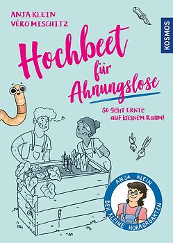 Hochbeet für Ahnungslose