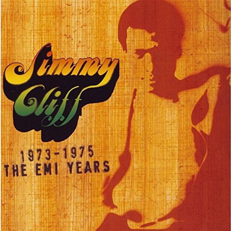 Jimmy Cliff - The EMI Years 1973-1975