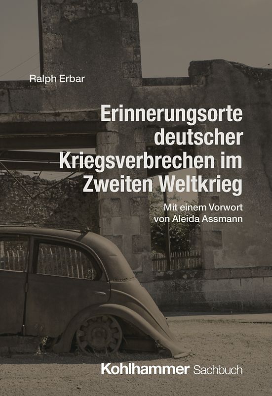 Erinnerungsorte deutscher Kriegsverbrechen im Zweiten Weltkrieg