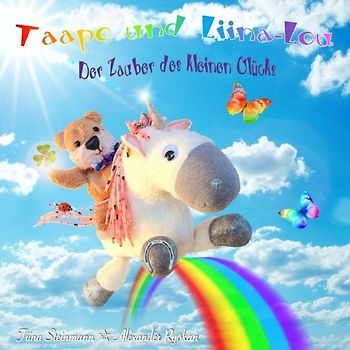 „Taapo &amp; Liina-Lou: Der Zauber des kleinen Glücks“ (2. Auflage)