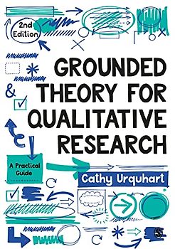 Grounded Theory for Qualitative Research: A Practical Guide
