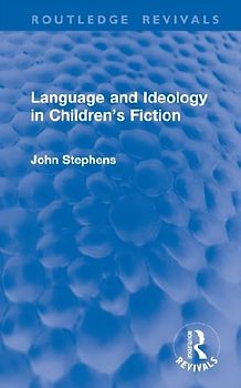 Language and Ideology in Children's Fiction