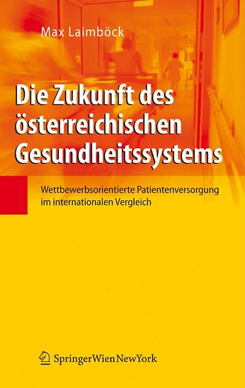 Die Zukunft des österreichischen Gesundheitssystems