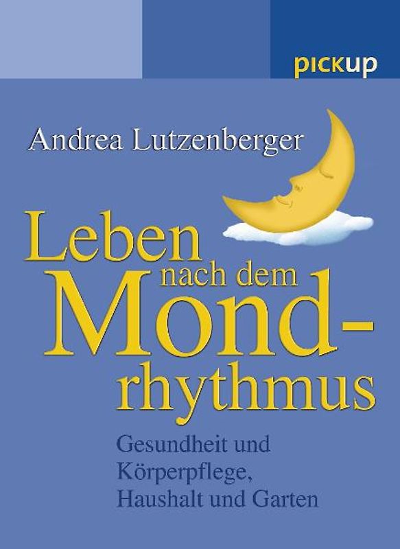 Leben nach dem Mondrhythmus
