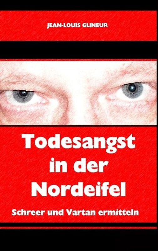 Todesangst in der Nordeifel