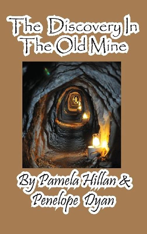 The Discovery in the Old Mine