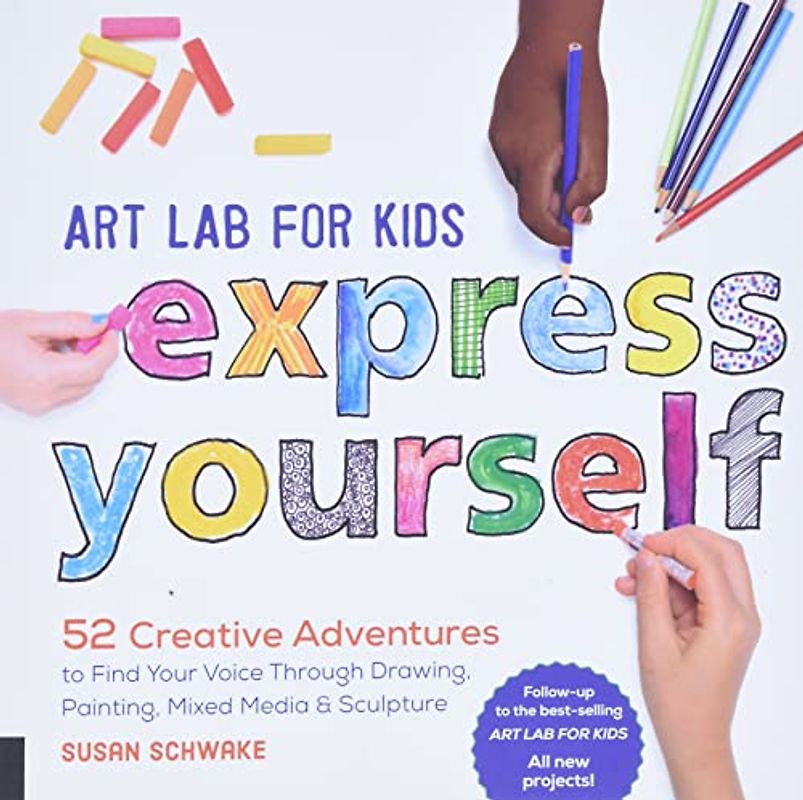 Art Lab for Kids: Express Yourself