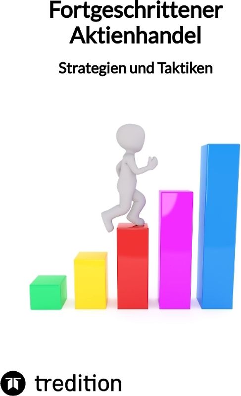 Fortgeschrittener Aktienhandel - Strategien und Taktiken