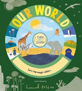 Turn and Learn: Our World