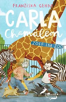 Carla Chamäleon: Zoff im Zoo
