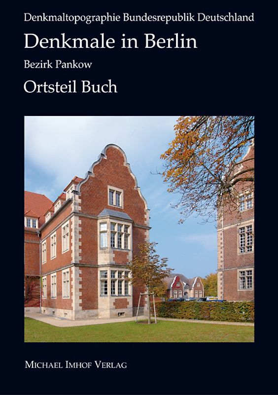 Denkmale in Berlin: Bezirk Berlin-Pankow-Ortsteil Buch