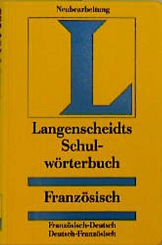 Langenscheidt Schulwörterbücher. Fremdsprache-Deutsch /Deutsch-Fremdsprache in einem Band / Französisch