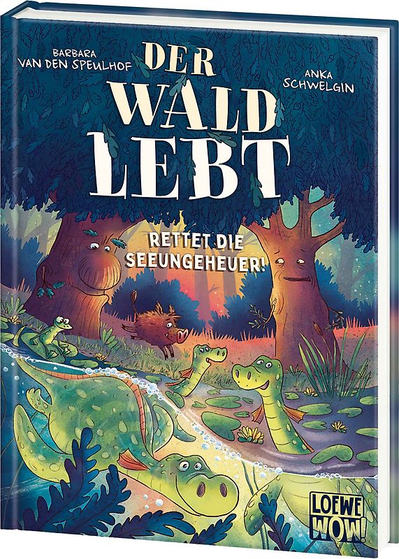 Der Wald lebt! (Band 2) - Rettet die Seeungeheuer!