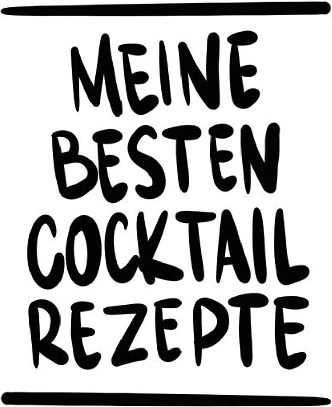 Meine besten Cocktail Rezepte Ringbuch