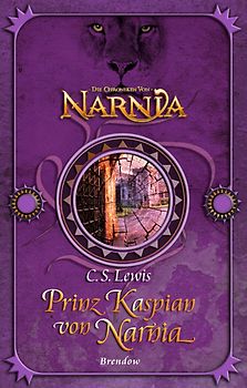 Die Chroniken von Narnia 4. Prinz Kaspian von Narnia