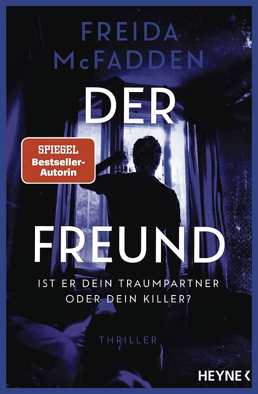 Der Freund – Ist er dein Traumpartner oder dein Killer?