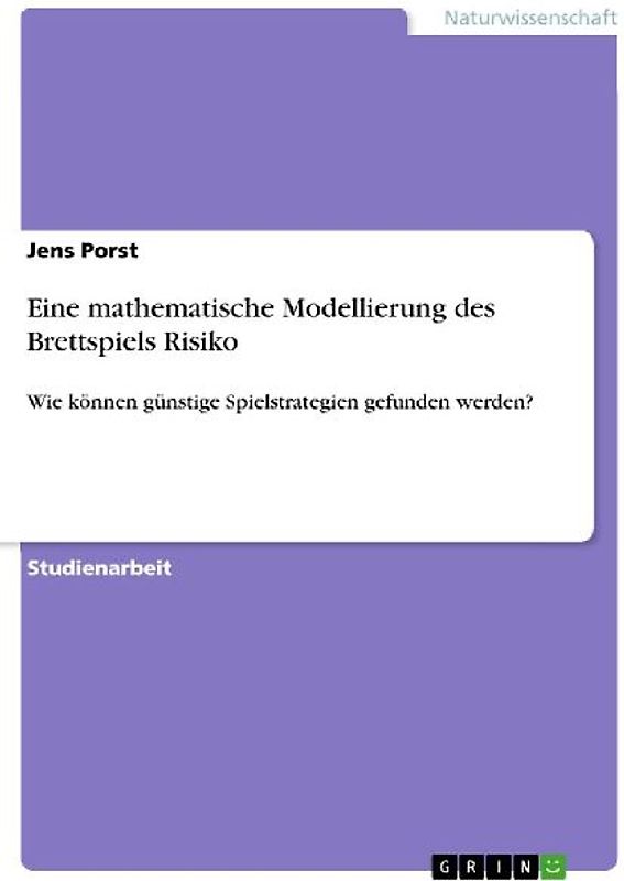 Eine mathematische Modellierung des Brettspiels Risiko