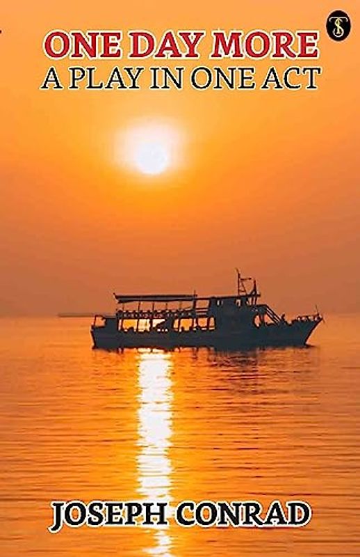 One Day More: A Play In One Act