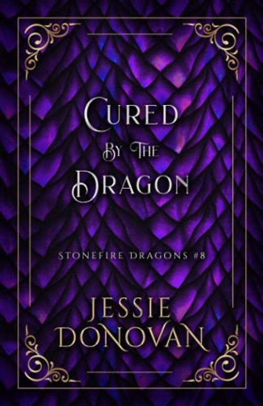 Cured by the Dragon (Stonefire Dragons Special Edition, Band 8)