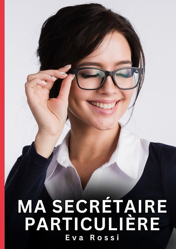 Ma Secrétaire Particulière