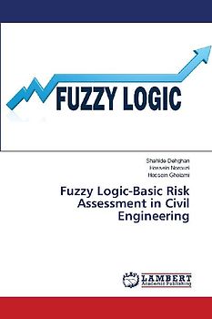Fuzzy Logic-Basic Risk Assessment in Civil Engineering